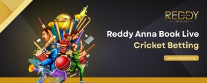 Read more about the article Reddy Anna Book Live Cricket Betting – Your Ultimate Guide