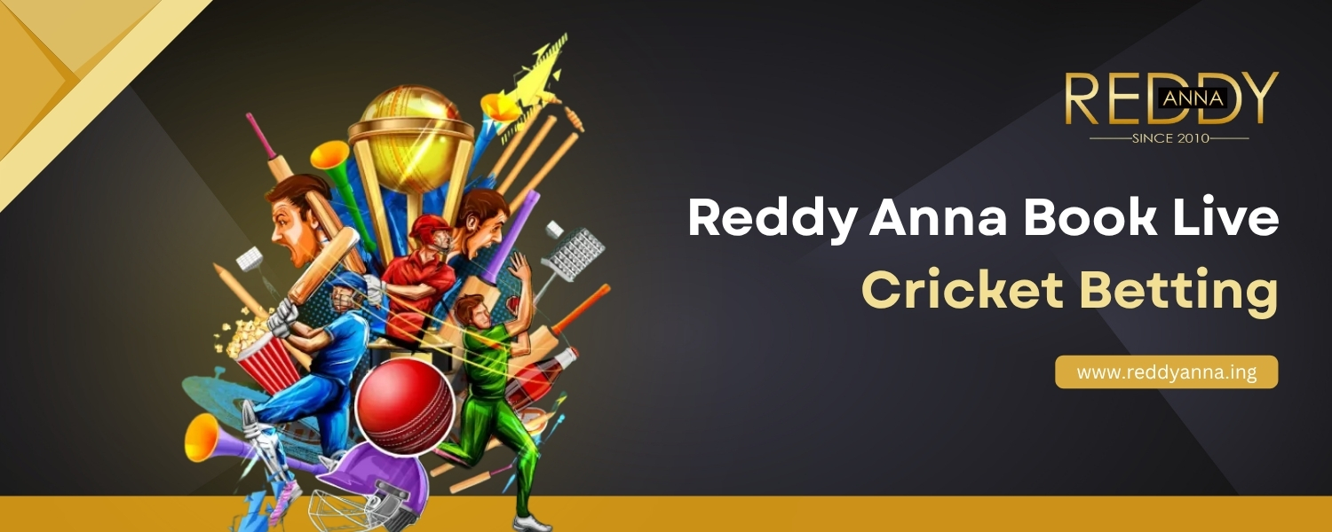 Reddy Anna Book Live Cricket Betting - ReddyAnna